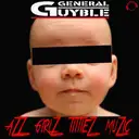Azz, Girlz, Tittiez, Muzic - Radio Edit by General Guyble - Hardcore cover art