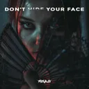 Don't Hide Your Face by GEWOONRAVES, Zentryc, Azulo - Hard Techno cover art