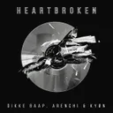HEARTBROKEN by GEWOONRAVES, DIKKE BAAP, ARENCI, KYØN - Hard Techno cover art