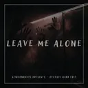 Leave Me Alone by GEWOONRAVES, AEXTRAX, DEXTASY - Hard Techno cover art