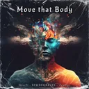 Move that Body by GEWOONRAVES, Zentryc, Knurft - Hardcore cover art