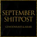 September Shitpost by GEWOONRAVES, Krabi - Hard Techno cover art