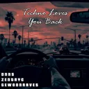 Techno Loves You Back by GEWOONRAVES, Zentryc, DNNS - Hard Techno cover art