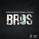 Bros by Giorno, Sun Kidz, Critical Strikez - Hardstyle cover art