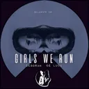 Cover of Girls We Run