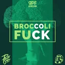 Broccoli Fuck by GPF, Riot Shift - Uptempo cover art