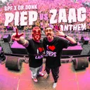 Piep vs Zaag Anthem by GPF, Dr Donk - Uptempo cover art