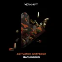 Machinegun by GRAVEDGR, Activator - Hard Techno cover art
