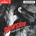 RAWSIDE by GRAVEDGR, Lit Lords - Hardstyle cover art
