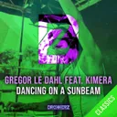 Dancing on a Sunbeam - Gisbo Remix by Gregor Le Dahl, Kimera, Gisbo - Happy Hardcore cover art