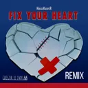 Fix Your Heart - Gregor Le Dahl Remix by Gregor Le Dahl, HouseKaspeR, Gregor Raab - Happy Hardcore cover art