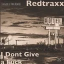 I Dont Give A Fuck by Gregor Le Dahl, Redtraxx - Happy Hardcore cover art