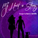 My Heart Is Strong - Extended Mix by Gregor Le Dahl, ILITSYA - Happy Hardcore cover art