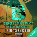 Need Your Medicine - Outforce Remix by Gregor Le Dahl, Outforce, Nathalie, Mansy, Dan S - Happy Hardcore cover art