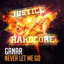 Never Let Me Go - VIP Mix by Gregor Le Dahl, Ganar - Happy Hardcore cover art