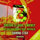 Shining Star - Chaos Remix by Gregor Le Dahl, Ole Van Dansk, Nathalie, Mansy, Chaos - Happy Hardcore cover art