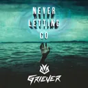 Never Letting Go by Griever - Hardstyle cover art