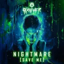 NIGHTMARE (SAVE ME) by Griever - Hardstyle cover art