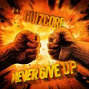 Never give up - Radio Edit by Guizcore - Uptempo cover art