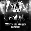 I'm A Criminal - Original Mix by Gunz For Hire - Hardstyle cover art
