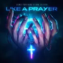 Like A Prayer by Gunz For Hire, Ava Silver - Hardstyle cover art