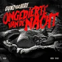 Ongedierte Van De Nacht by Gunz For Hire - Hardcore cover art