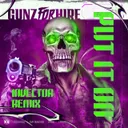 Put It On - Invector Remix by Gunz For Hire, Invector - Rawstyle cover art