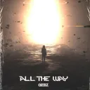 All The Way by GVBBZ - Hardstyle cover art