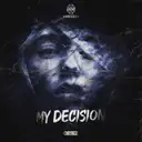 My Decision by GVBBZ - Hardstyle cover art