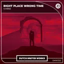 Right Place Wrong Time by GVBBZ - Hardstyle cover art