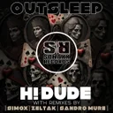 Outlseep - Sandro Mure Remix by H! Dude, Sandro Mure - Hard Techno cover art