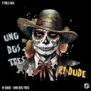 Uno Dos Tres by H! Dude - Hard Techno cover art