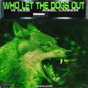 Who Let the Dogs Out by H! Dude, INNERGATED, ANGEL CANNON - Hard Techno cover art
