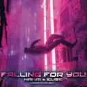 Falling For You - HAKIM Intro Live Edit by HAKIM, X-Hall, Elise - Hardstyle cover art