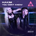 You Don't Know by HAKIM - Hardstyle cover art