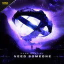 Need Someone by Hard Destiny - Hardstyle cover art