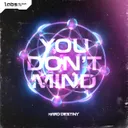 You Don't Mind by Hard Destiny - Hardstyle cover art