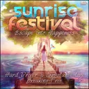 Breaking Free - Sunrise Festival Anthem by Hard Driver, Substance One - Hardstyle cover art