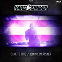 Came To This - Original by Hard Driver - Hardstyle cover art