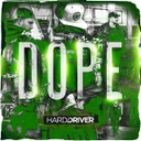 DOPE by Hard Driver - Hardstyle cover art