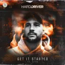 Get It Started by Hard Driver, Szen - Hardstyle cover art