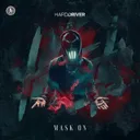 Mask On by Hard Driver - Hardstyle cover art