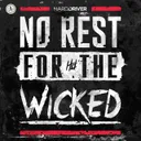 No Rest For The Wicked by Hard Driver - Hardstyle cover art