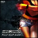 Rock Your Body - Original by Hard Driver - Hardstyle cover art