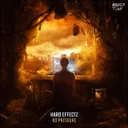 No Pressure by Hard Effectz - Uptempo cover art