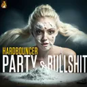 Party & Bullshit - Radio Edit by Hardbouncer, Knor-Records - Uptempo cover art