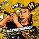 Sitting In The Corner by Hardbouncer, Darkside Unleashed - Uptempo cover art