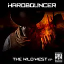 The Wild West by Hardbouncer - Uptempo cover art