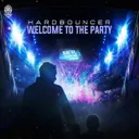 Welcome To The Party by Hardbouncer - Uptempo cover art