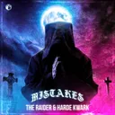 MISTAKES by Harde Kwark, The Raider - Hardstyle cover art
